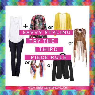 SAVVY STYLING  // THE “THIRD PIECE” RULE