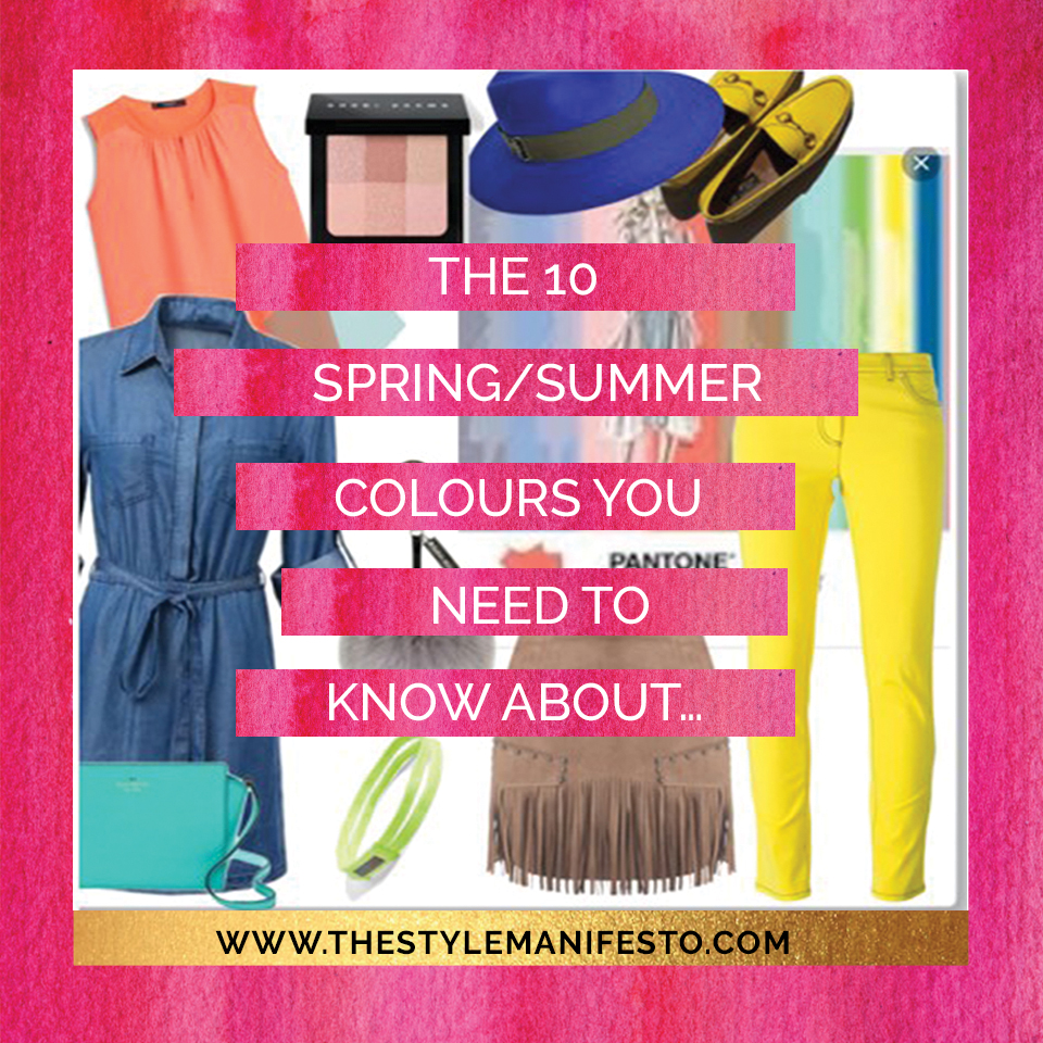 The 10 Spring/Summer Colours you need to know about…